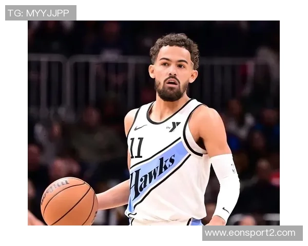 谨慎对待特雷杨交易森林狼需稳妥决策避免反效果